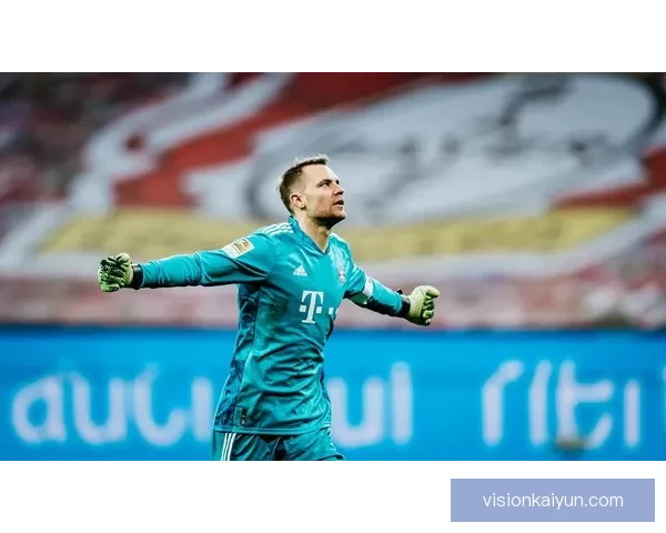 诺伊尔联赛表现分析：状态稳定，球队防线依旧坚固